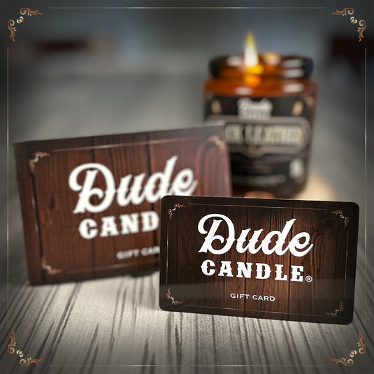 Dude Candle Physical Gift Card