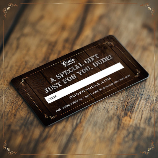Dude Candle Physical Gift Card