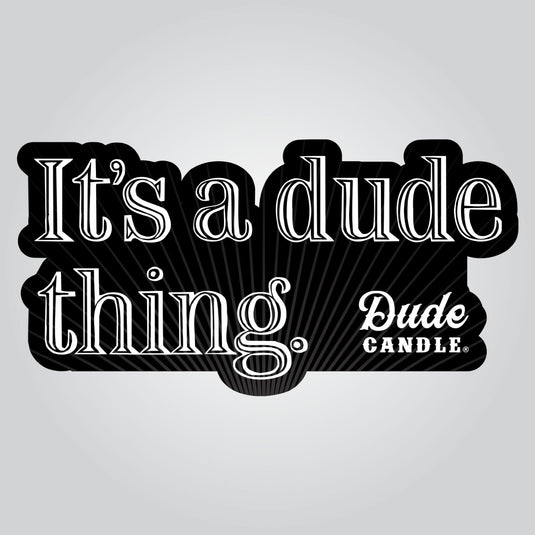 Dude Candle Stickers